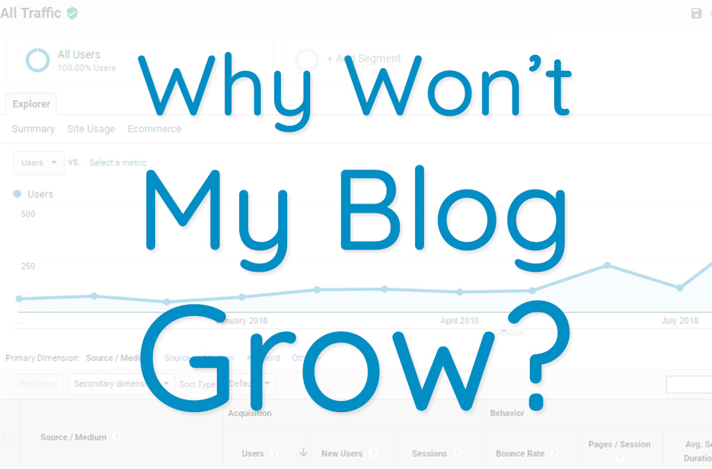 Why Won’t My Blog Grow?